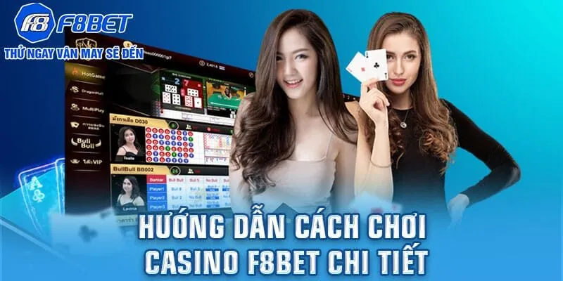 Các trò chơi Casino F8BET sở hữu giao diện đẳng cấp